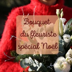 Bouquet spécial Noël composé par votre fleuriste La Ronde des Fleurs